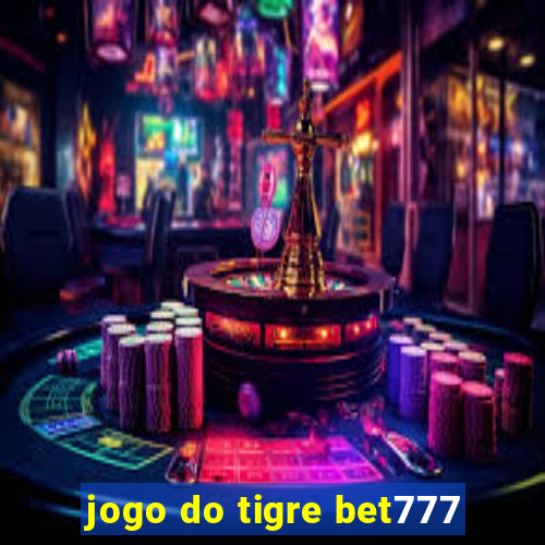 jogo do tigre bet777